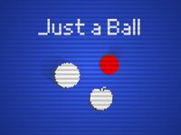 Just a ball (itch) (The RulOs) screenshot, image №3438446 - RAWG