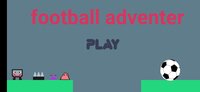 Football adventer screenshot, image №3867846 - RAWG