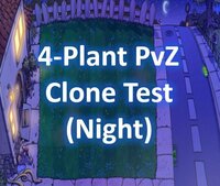 4-Plant PvZ Clone Test (Night) screenshot, image №3108750 - RAWG