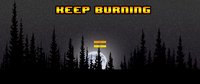 Keep burning (StodgyStoner) screenshot, image №2360889 - RAWG