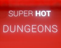 SUPERHOT DUNGEONS screenshot, image №2899087 - RAWG