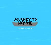 Journey to Wayne screenshot, image №3774268 - RAWG