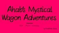 Ahab's Mystical Wagon Adventures screenshot, image №1945570 - RAWG