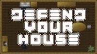 Defend Your House screenshot, image №2384501 - RAWG