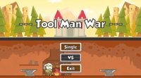 Tool Man War screenshot, image №2283719 - RAWG