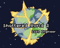 Shattered World 2 - Last Engineer screenshot, image №2234415 - RAWG