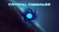 Crystal Trespass screenshot, image №1259972 - RAWG