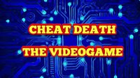 Cheat Death The Video game screenshot, image №2549946 - RAWG