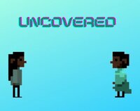 Uncovered (KindSpark) screenshot, image №3121524 - RAWG
