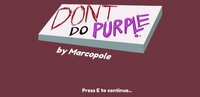Don't do PURPLE screenshot, image №2903956 - RAWG