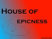 House of Epicness screenshot, image №1991788 - RAWG