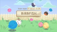 Birbfish screenshot, image №1146254 - RAWG