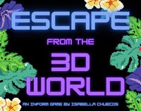 ESCAPE FROM THE 3D WORLD screenshot, image №3288648 - RAWG