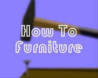 How to Furniture screenshot, image №2421595 - RAWG