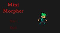 Mini Morpher screenshot, image №2396512 - RAWG