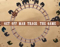Get off Mah Track: The Game screenshot, image №2561710 - RAWG