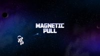 Magnetic Pull screenshot, image №1922857 - RAWG