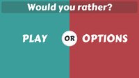 Choice Clash: What Would You Rather? screenshot, image №3943249 - RAWG