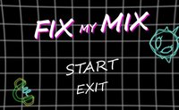Fix my Mix screenshot, image №2289036 - RAWG