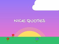 Nice Quotes screenshot, image №2593843 - RAWG