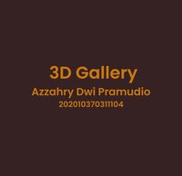 3D Gallery - Azzahry Dwi Pramudio - 202010370311104 screenshot, image №3186008 - RAWG