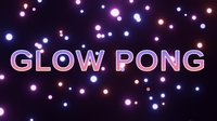 Glow Pong screenshot, image №2289542 - RAWG