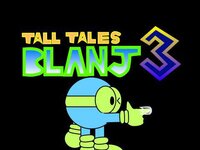 Tall Tales Blanj 3 screenshot, image №3719601 - RAWG