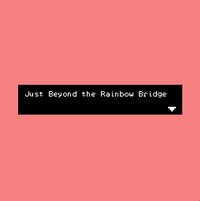 Just Beyond the Rainbow Bridge screenshot, image №3827496 - RAWG