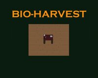 Bio-Harvest screenshot, image №3732008 - RAWG