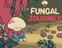 A Fungal Journey screenshot, image №3767548 - RAWG