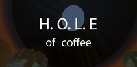 H.O.L.E of coffee screenshot, image №2299293 - RAWG
