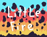 LittLe FiRe screenshot, image №1320853 - RAWG