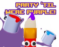Party 'Til We're Purple screenshot, image №3497920 - RAWG