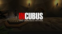 Incubus - The Darkness Within screenshot, image №1105006 - RAWG
