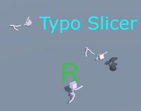 Typo Slicer screenshot, image №1229441 - RAWG