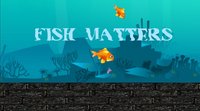 Fish Matters screenshot, image №2330280 - RAWG