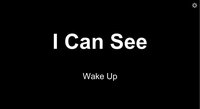 I Can See screenshot, image №3310426 - RAWG