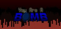 You Are A Bomb screenshot, image №3307242 - RAWG