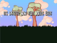 It's Better Now That You're Here screenshot, image №2188437 - RAWG