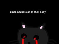 Cinco noches con la chiki baby (completado) screenshot, image №3650635 - RAWG