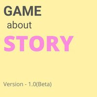 Game About Story screenshot, image №2726864 - RAWG