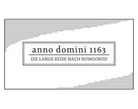 ANNO DOMINI 1163 – Die Lange Reise nach Nowgorod screenshot, image №2775382 - RAWG
