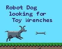 Robot Dog looking for Toy Wrenches screenshot, image №2538417 - RAWG