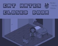 Cat hates closed door screenshot, image №3199726 - RAWG