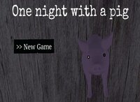 One night with a pig screenshot, image №3802270 - RAWG