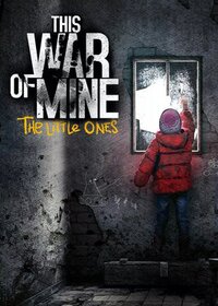 This War of Mine: The Little Ones screenshot, image №3689923 - RAWG