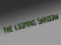 The Looming Shadow screenshot, image №2856180 - RAWG