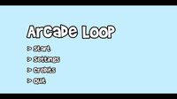 Arcade Loop screenshot, image №2504628 - RAWG