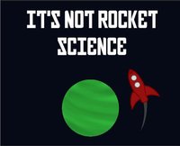It's Not Rocket Science (Gallahron) screenshot, image №2352144 - RAWG