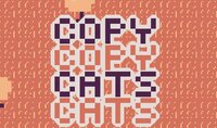 copy cats mini jam 127 screenshot, image №3811019 - RAWG